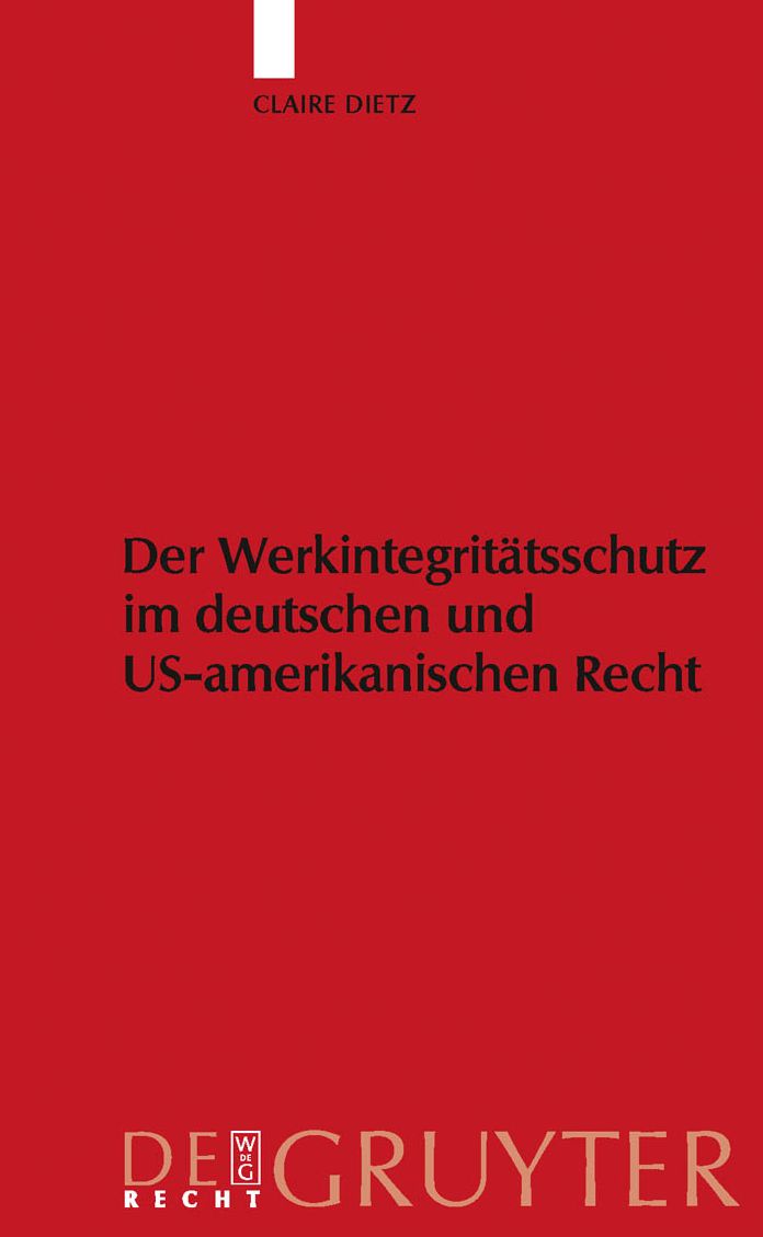 Werkintegritatsschutz im deutschen und US-amerikanischen Recht