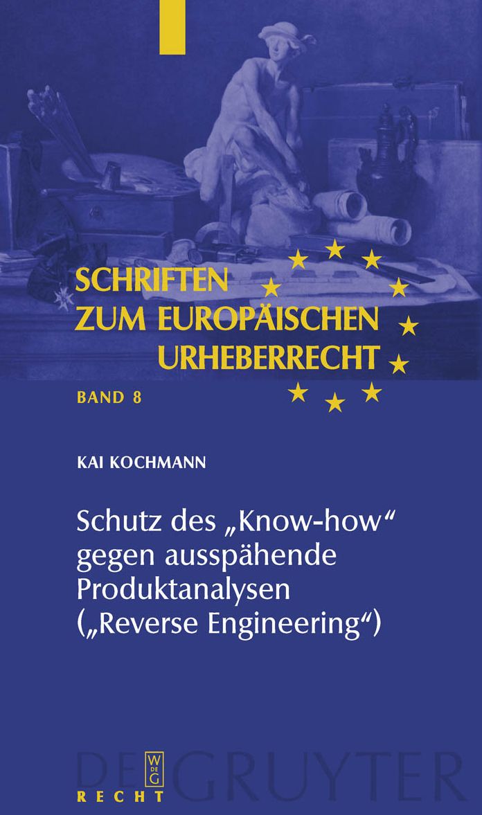 Schutz des "Know-how" gegen ausspahende Produktanalysen ("Reverse Engineering")