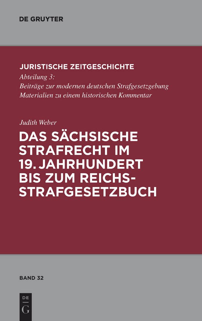 Das sachsische Strafrecht im 19. Jahrhundert bis zum Reichsstrafgesetzbuch