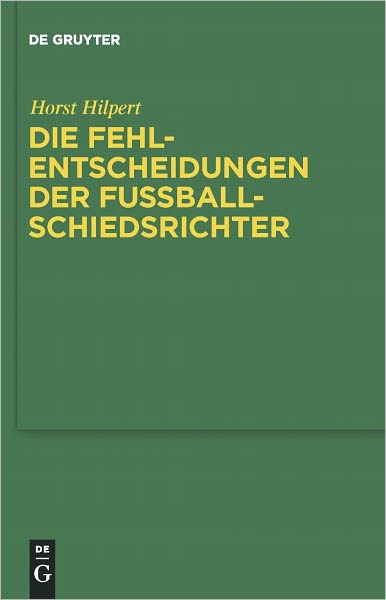 Die Fehlentscheidungen der Fussballschiedsrichter
