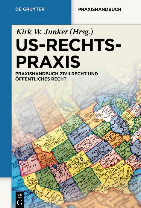 US-Rechtspraxis: Praxishandbuch Zivilrecht und Offentliches Recht