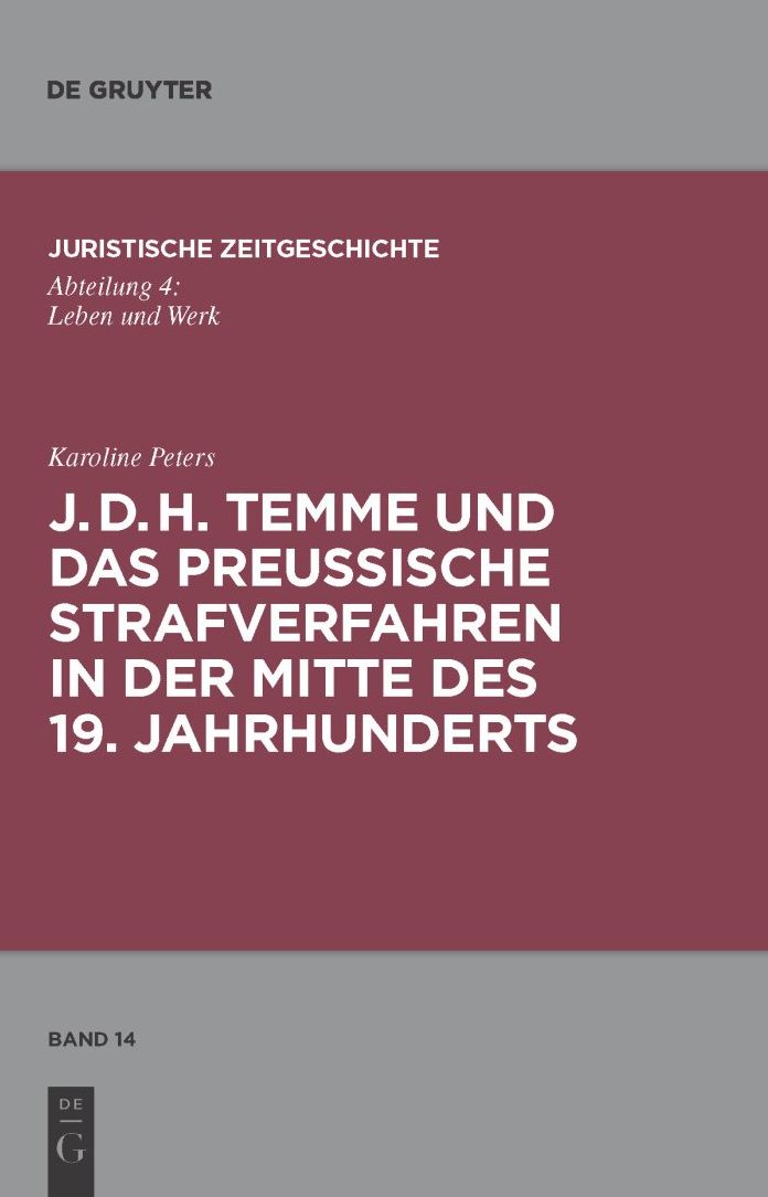 J. D. H. Temme und das preussische Strafverfahren in der Mitte des 19. Jahrhunderts