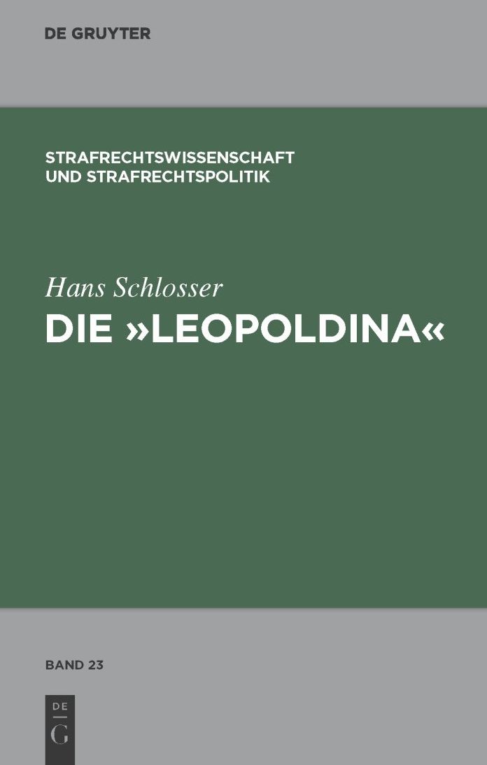 Die "Leopoldina": Toskanisches Strafgesetzbuch vom 30. November 1786