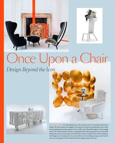 Once Upon a Chair: Furniture Beyond the Icon