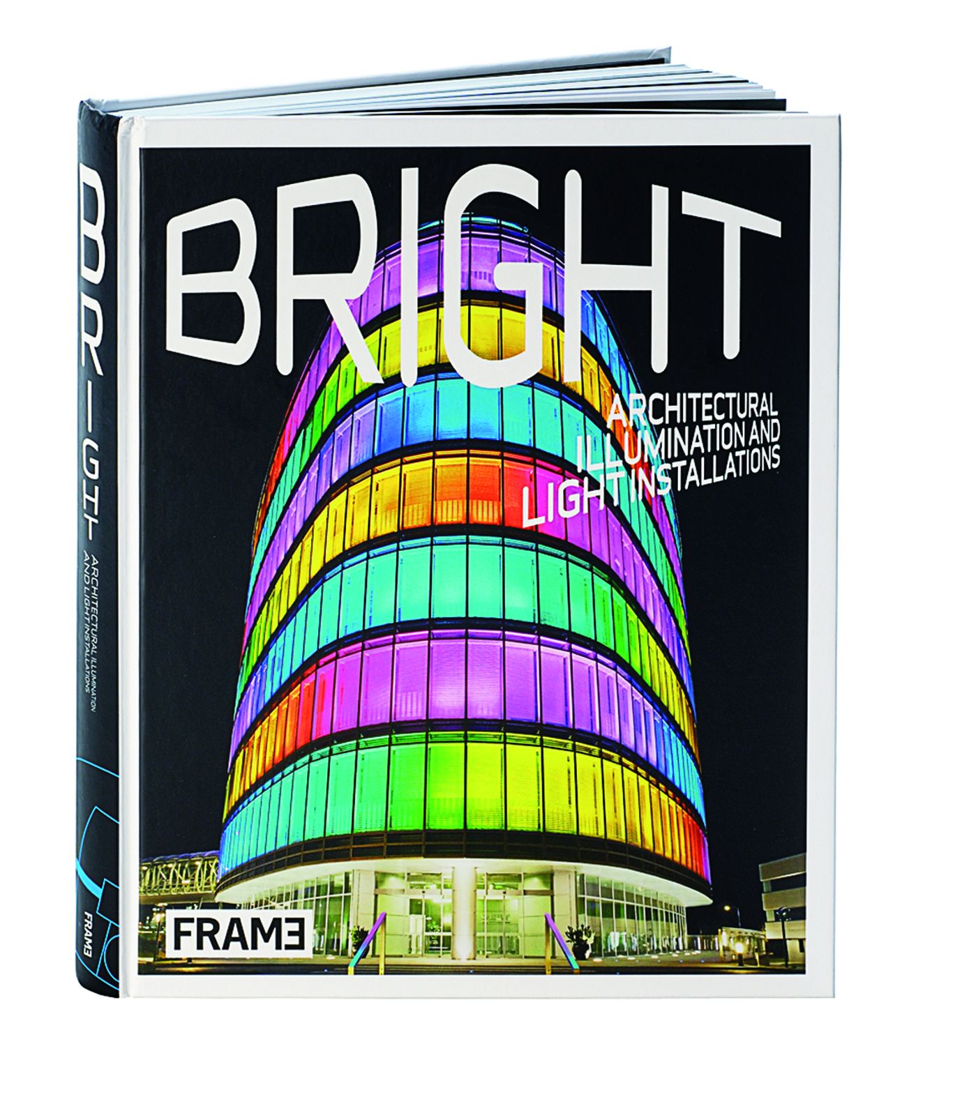 Bright: Architectural Illumination and Light Projections