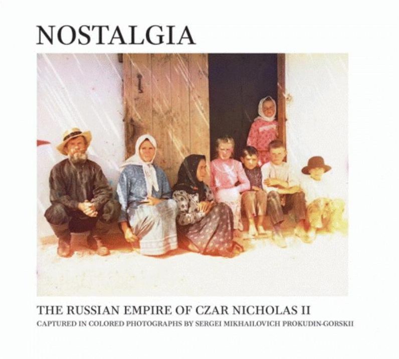Nostalgia: The Russian Empire of Czar Nicholas II Captured in Colored Photographs by Sergei Mikhailovich Prokudin-Gorskii
