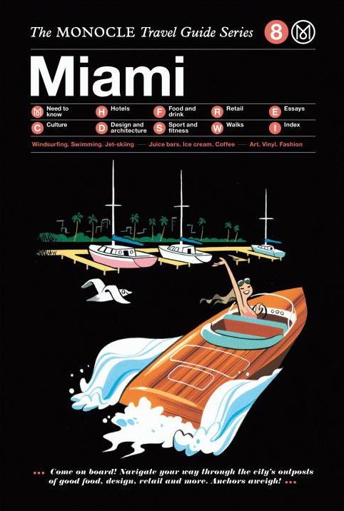 Miami: The Monocle Travel Guide Series
