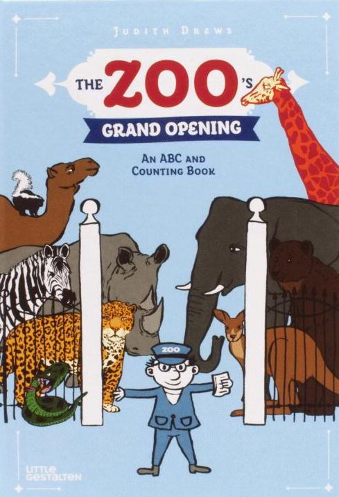 The Zoo's Grand Opening: An ABC and Counting Book