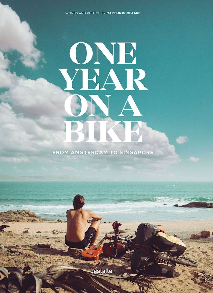 One Year on a Bike: From Amsterdam to Singapore
