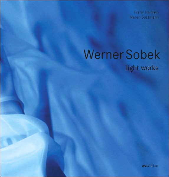 WERNER SOBEK: LIGHT WORKS