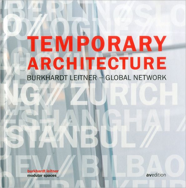 Temporary Architecture: Burkhardt Leitner Global Network