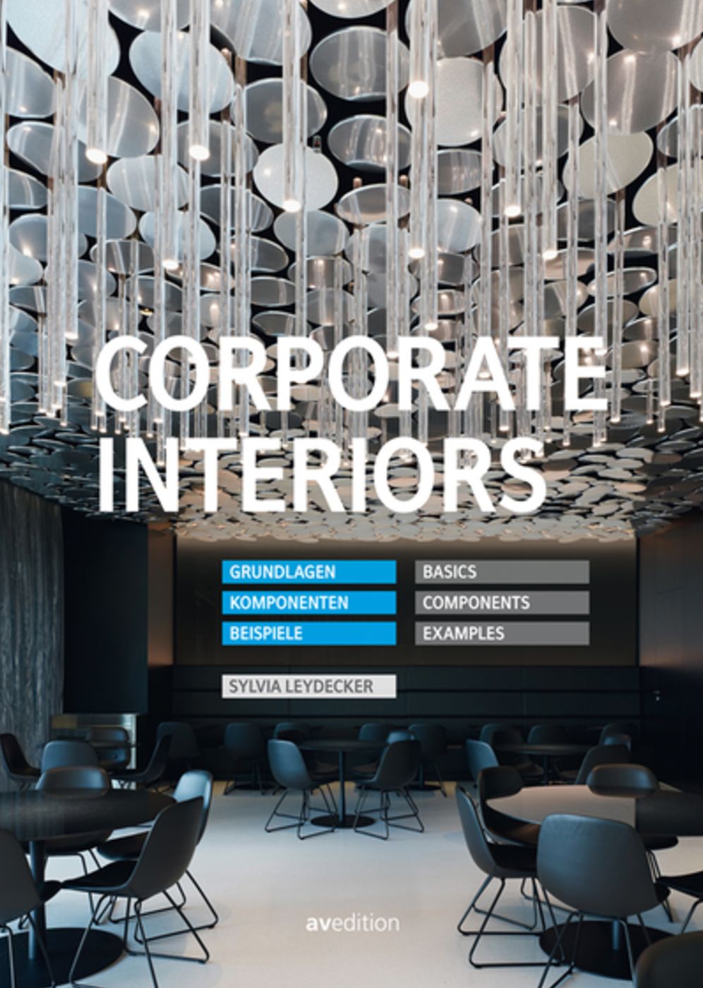 Corporate Interiors: Basics, Components, Examples