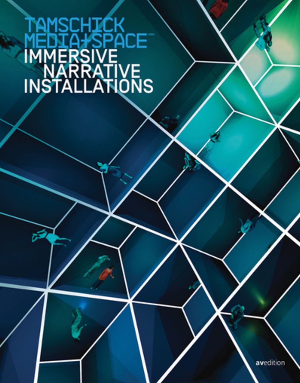 TAMSCHICK MEDIA+SPACE: Immersive narrative installations 1994-2014