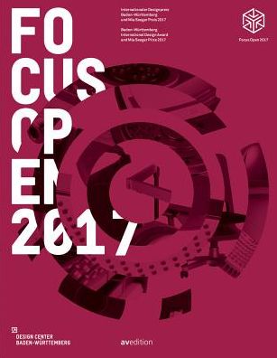 Focus Open 2017: Baden-Wurttemberg International Design Award and Mia Seeger Prize 2017