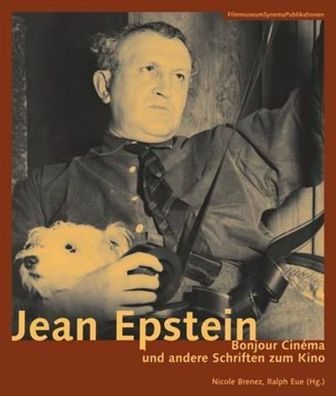 Jean Epstein: Bonjour cinema und andere Schriften zum Kino