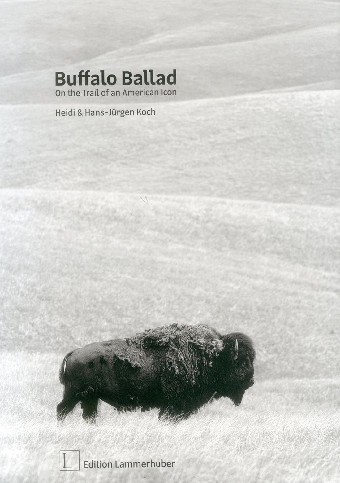 Buffalo Ballad: On the Trail of an American Icon