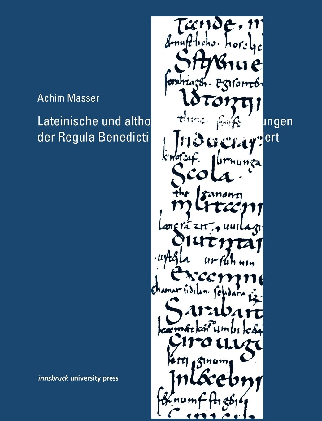 Lateinische Und Althochdeutsche Glossierungen Der Regula Benedicti Im 8. Und 9. Jahrhundert