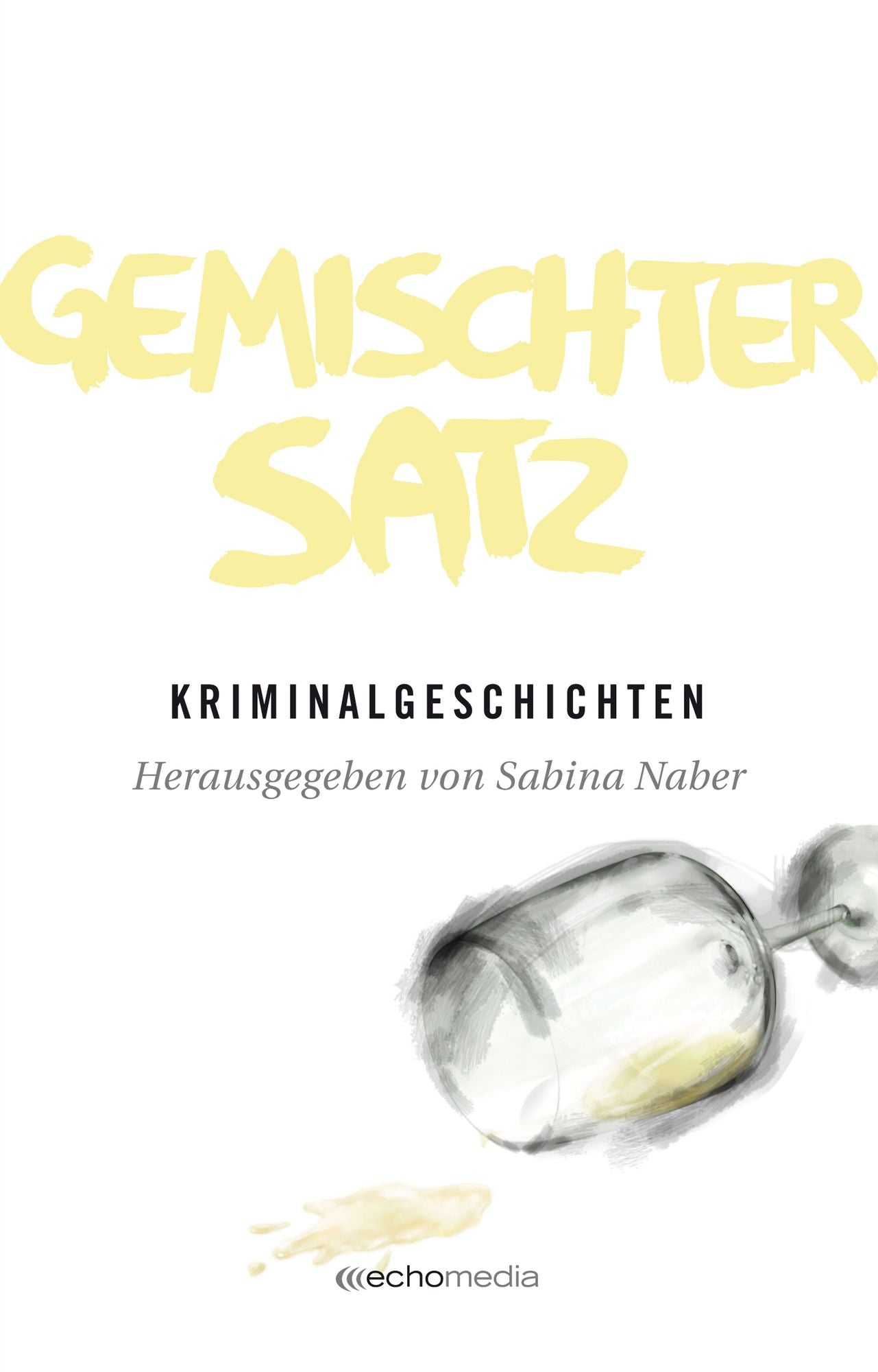 Gemischter Satz: Kriminalgeschichten