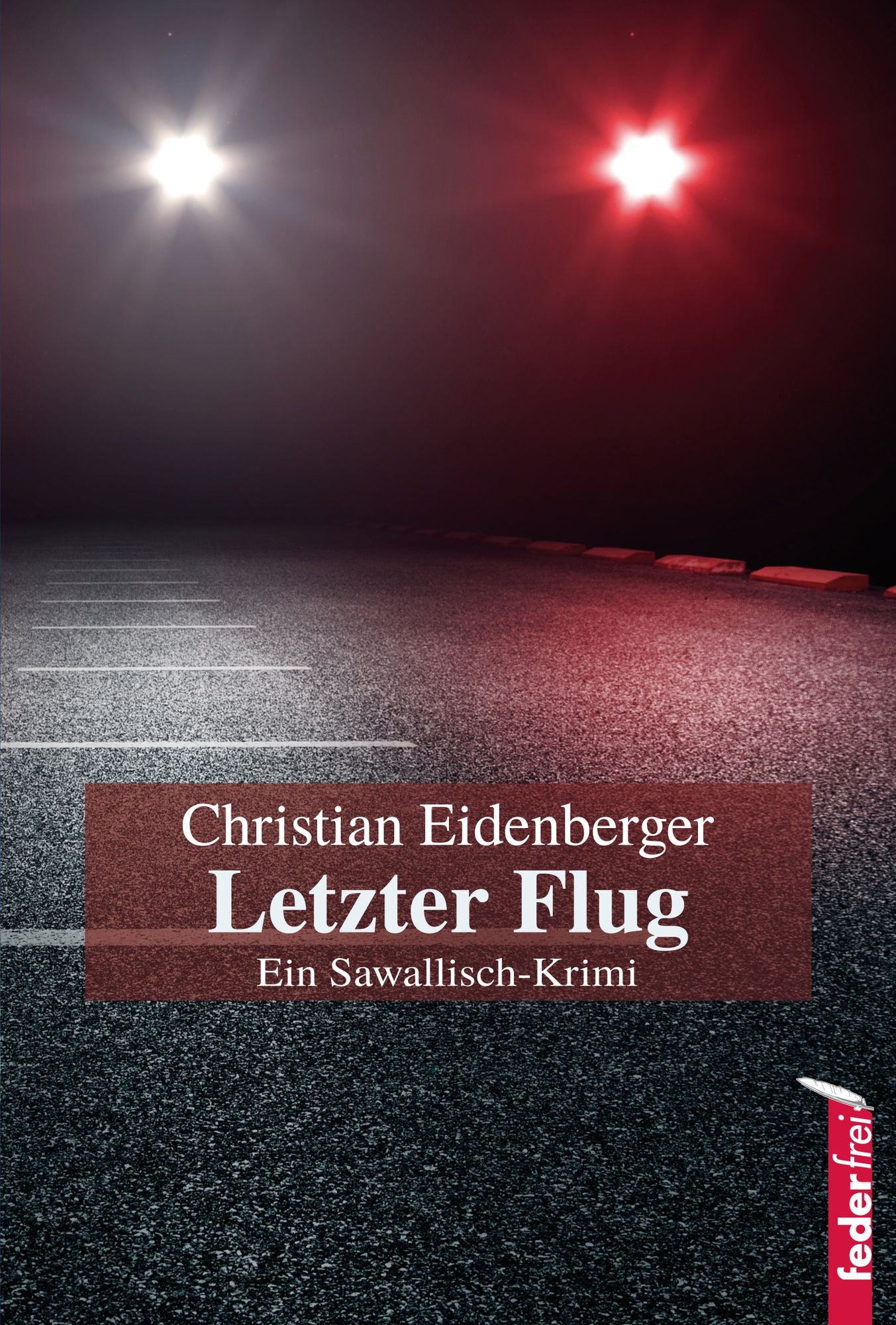 Letzter Flug: Österreich Krimi