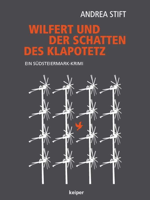 Wilfert und der Schatten des Klapotetz: Ein Südsteiermark-Krimi