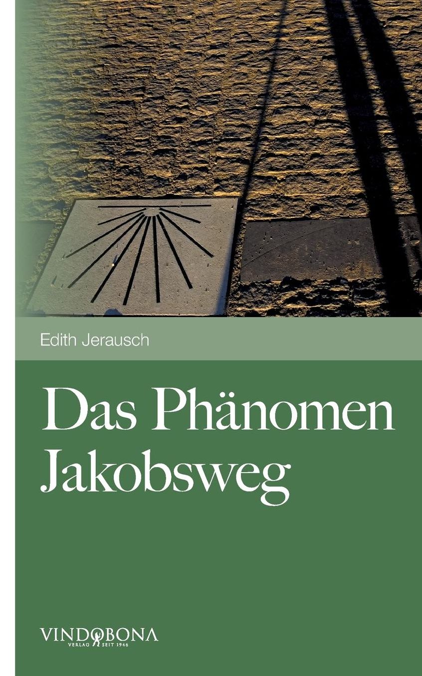 Das Phanomen Jakobsweg