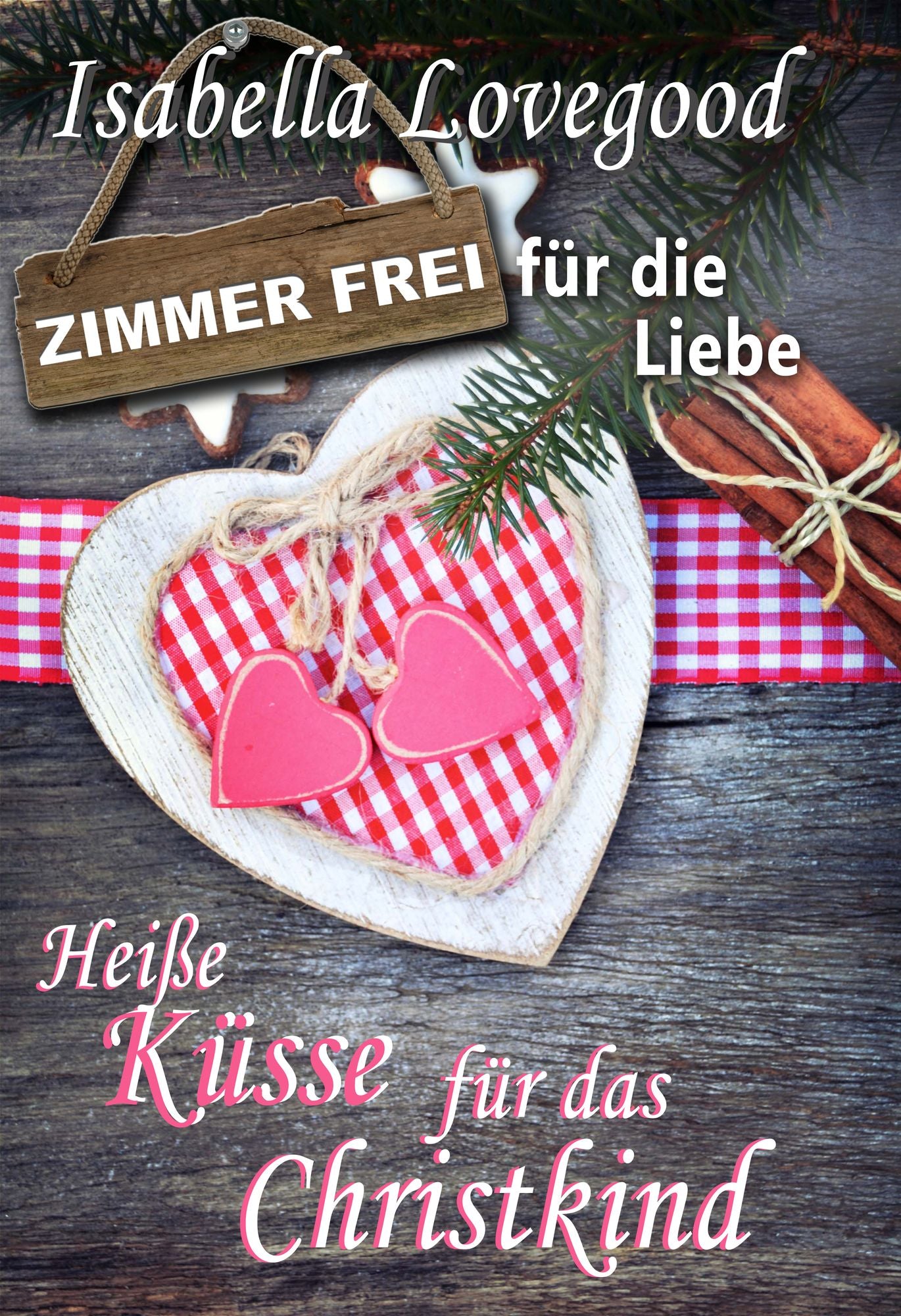Heiße Küsse für das Christkind: Zimmer frei für die Liebe 1