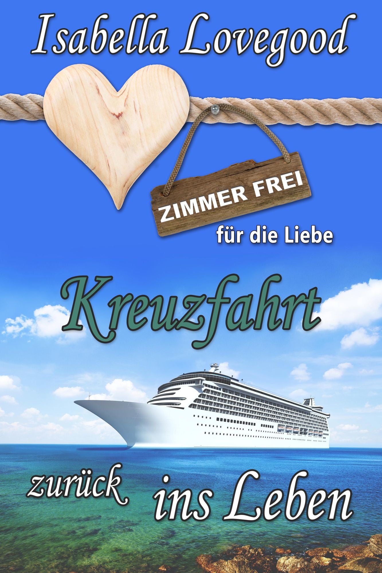 Kreuzfahrt zurück ins Leben: Sinnlicher Liebesroman