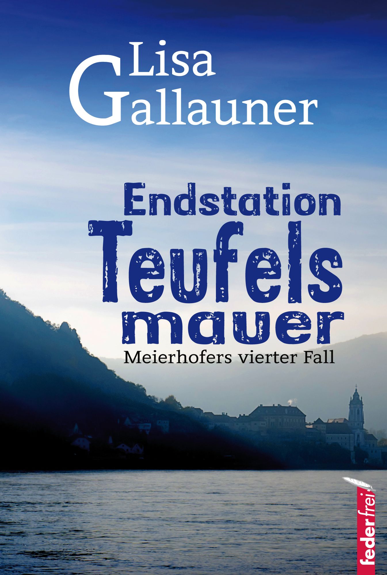 Endstation Teufelsmauer: Maierhofers vierter Fall