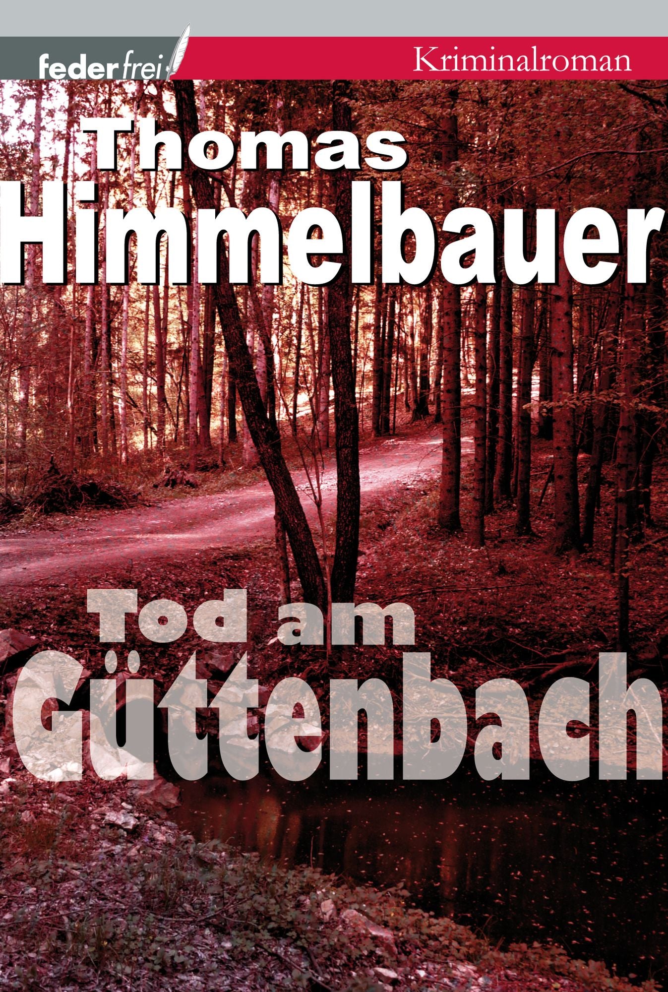 Tod am Güttenbach: Österreich Krimi