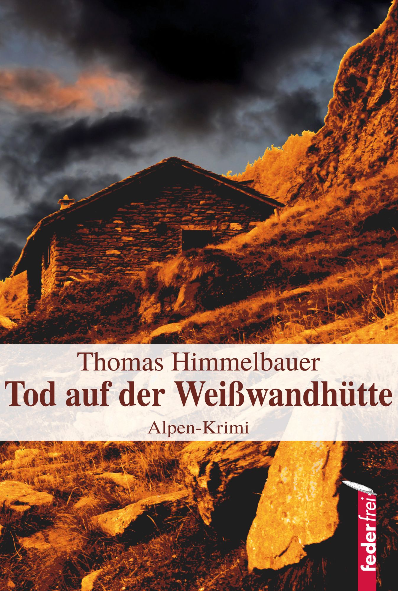 Tod auf der Weißwandhütte: Alpen-Krimi
