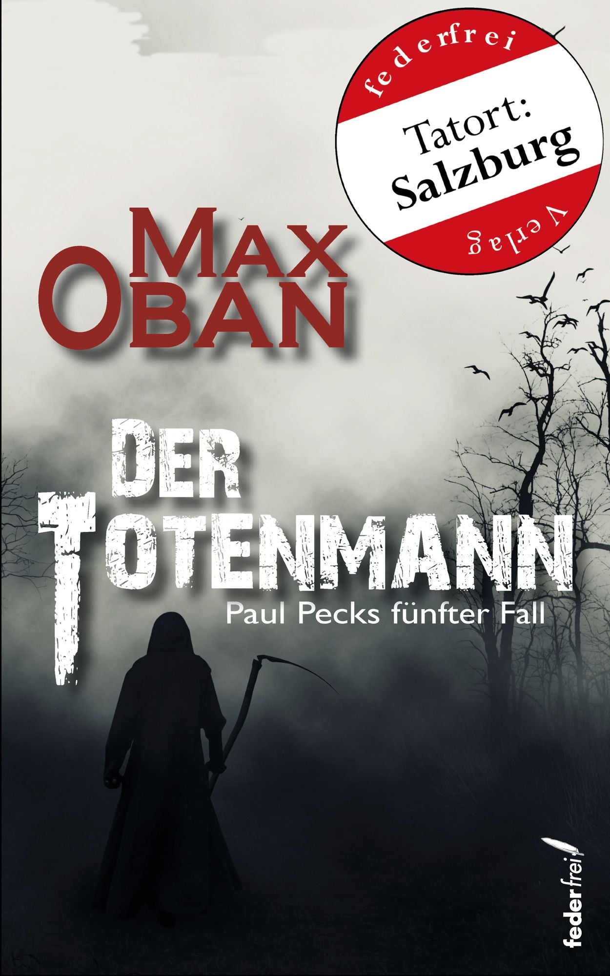 Der Totenmann: Österreich Krimi. Paul Pecks fünfter Fall