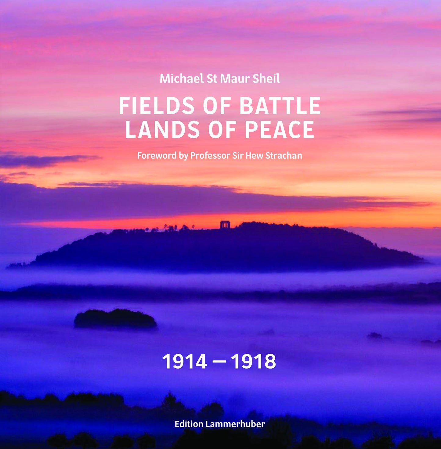 Fields of Battle - Lands of Peace 1914 - 1918