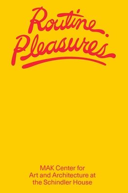 Routine Pleasures