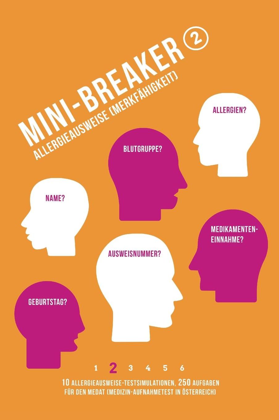 Mini-Breaker 16, Band 2: Gedächtnis- und Merkfähigkeit (Allergieausweise): 10 Allergieausweise-Testsimulationen (250 Aufgaben) für den Medizin-Aufnahmetest (MedAT)