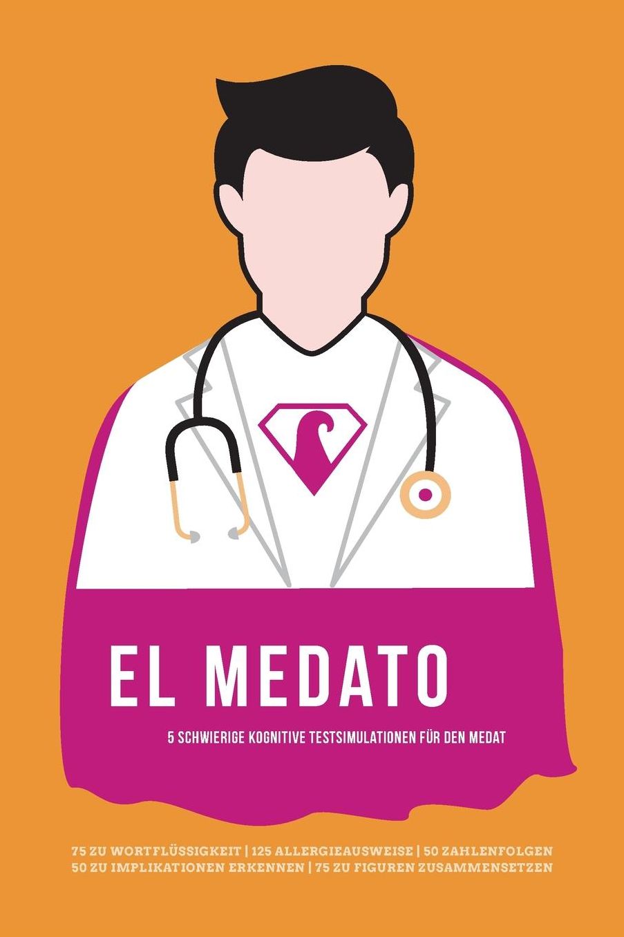 El Medato - Superhelden Aufgaben Im Hardcore-Niveau Fur Den Medat-H Und Medat-Z: Funf Knifflige Kognitive Fahigkeiten Und Fertigkeiten Testsimulatione