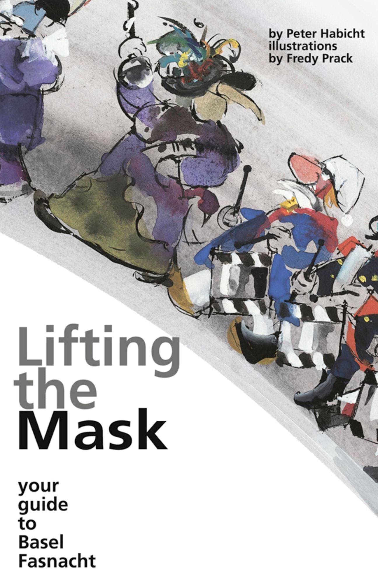Lifting the Mask: Your Guide to Basel Fasnacht