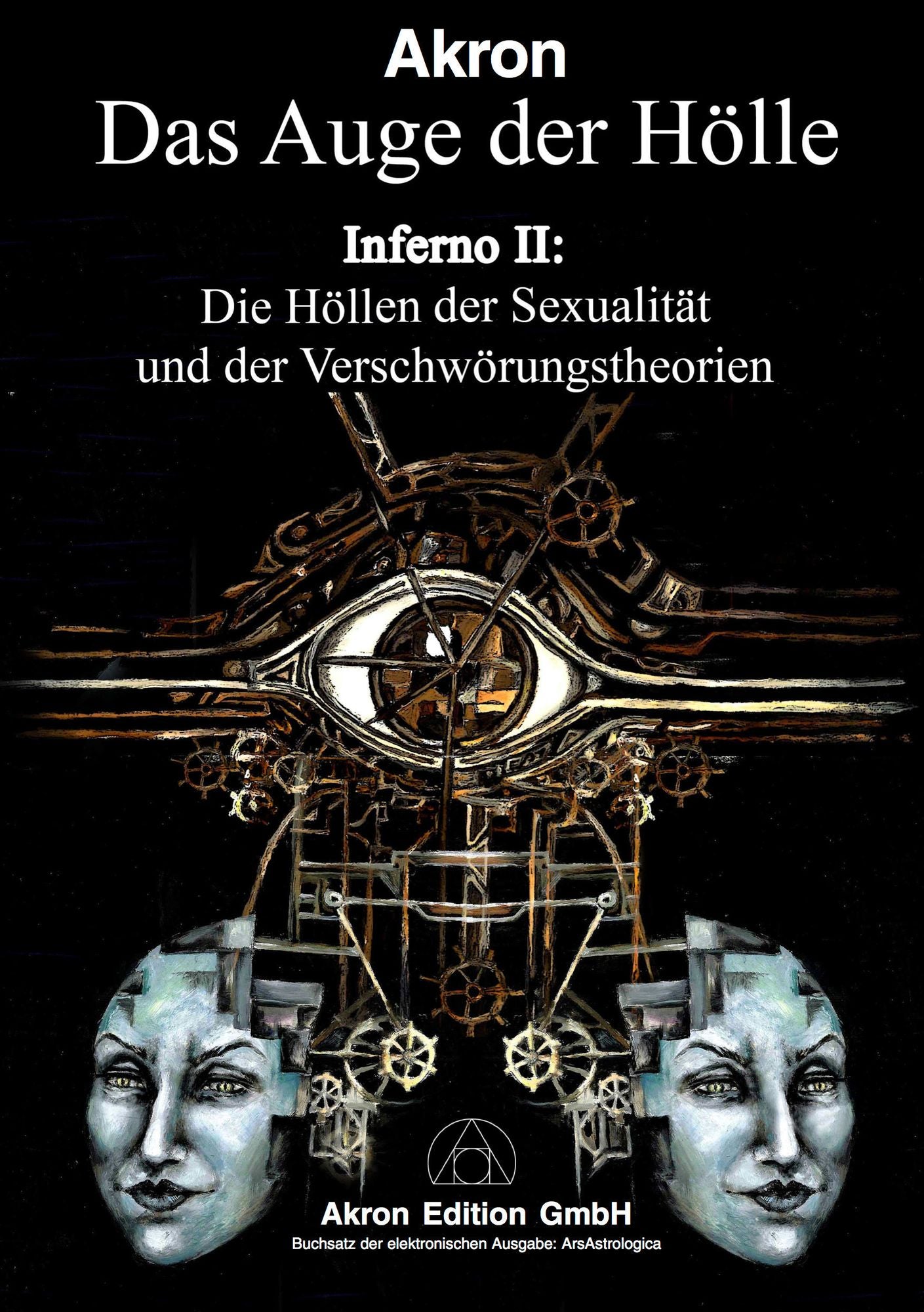 Dantes Inferno II, Das Auge der Hölle: Die Höllen der Sexualität und der Verschwörungstheorien