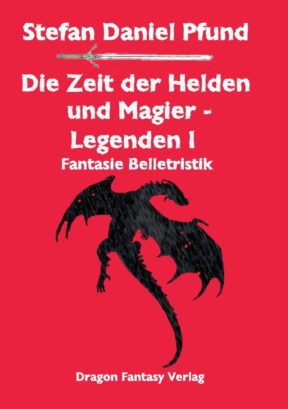 Die Zeit der Helden und Magier - Legenden I