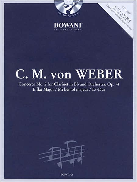 C.M. von Weber - Concerto No. 2, Op. 74 in Eb Major: for Clarinet in Bb and Orchestra