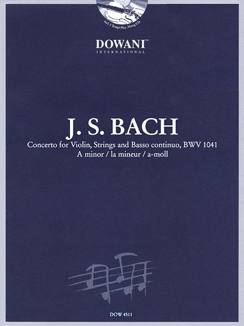 Bach: Concerto for Violin, Strings and Basso Continuo BWV 1041 in A Minor