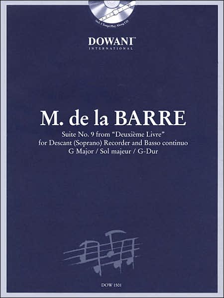 Barre: Suite No. 9 from "Deuxieme Livre" in G Major for Descant (Soprano) Recorder & Basso Continuo
