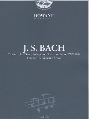 Bach: Concerto for Piano, Strings and Basso Continuo BWV 1056 in F Minor
