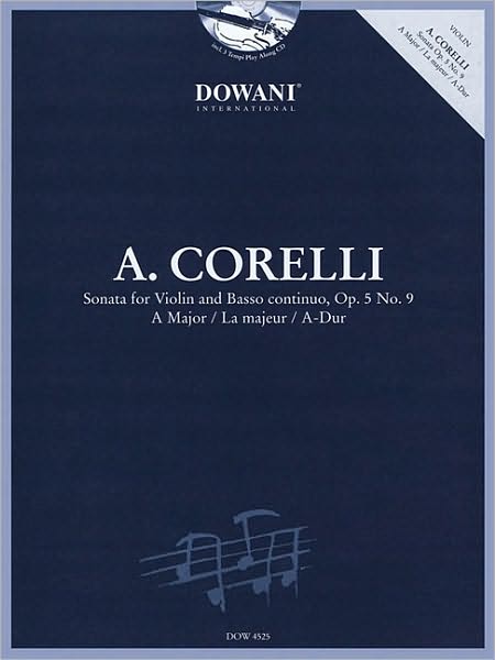 Corelli: Sonata, Op. 5, No 9 in A Major: for Violin & Basso Continuo