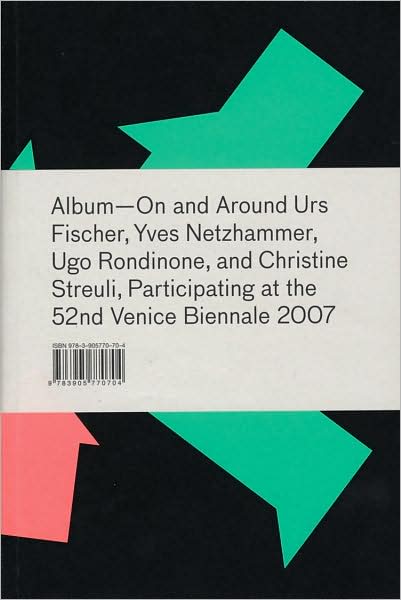 Album: On and Around Urs Fischer, Yves Netzhammer, Ugo Rondinone, and Christine Streuli, Participating at the 52nd Venice Biennale 2007