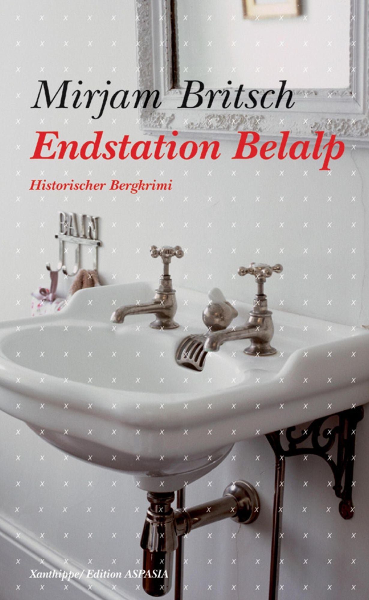 Endstation Belalp: Historischer Bergkrimi