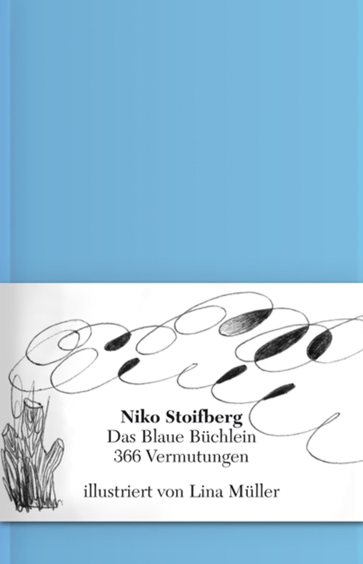 Das Blaue Büchlein: 366 Vermutungen