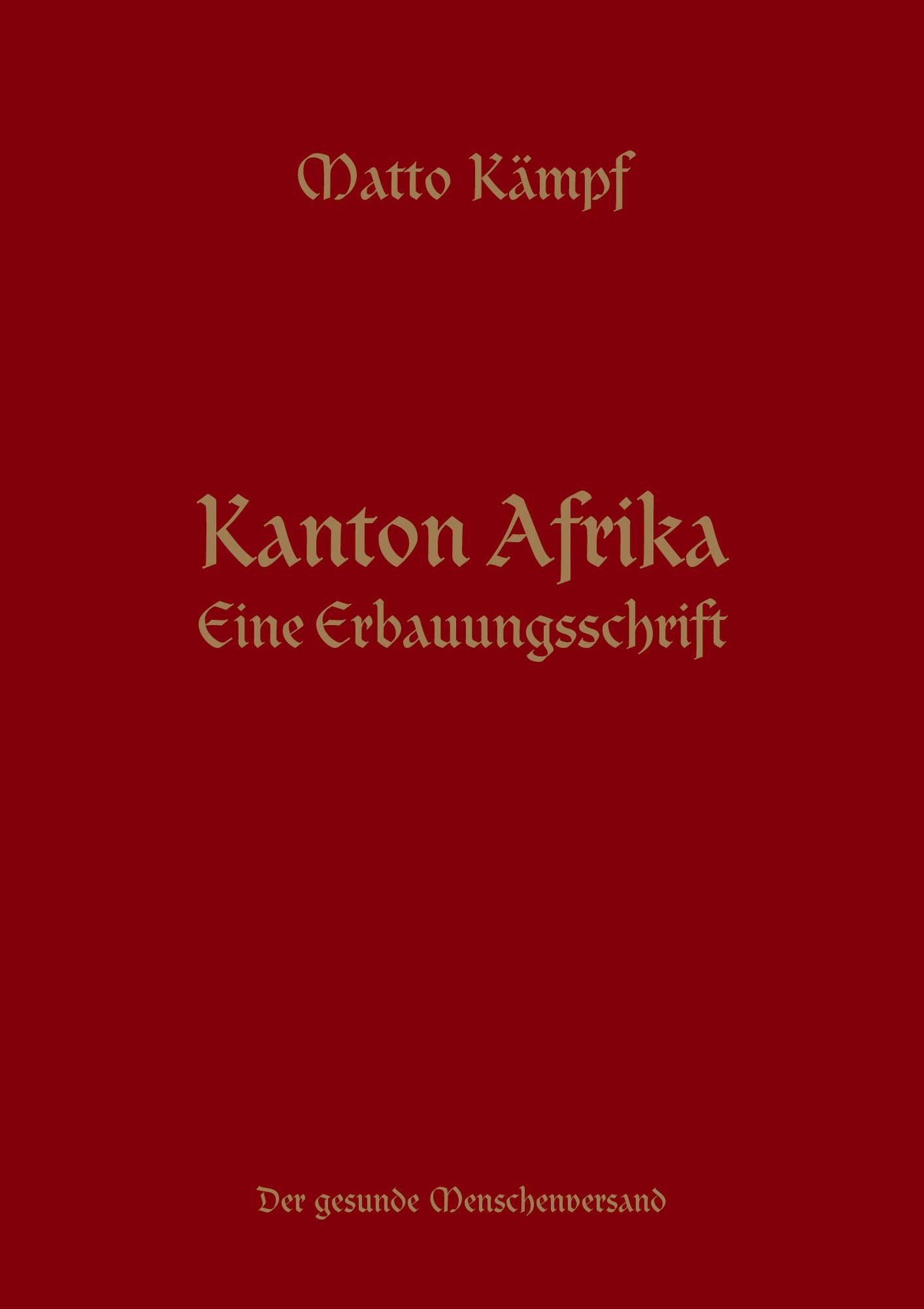 Kanton Afrika: Eine Erbauungsschrift