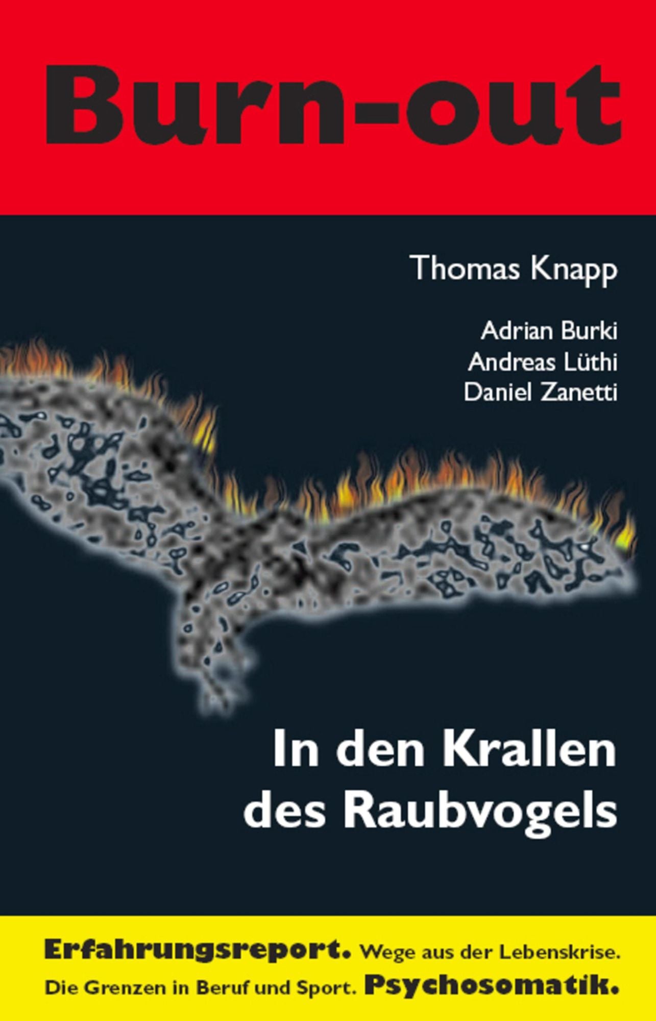 In den Krallen des Raubvogels: Der Burn-out-Erfahrungsbericht
