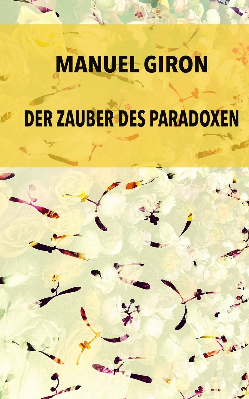 Der Zauber des Paradoxen