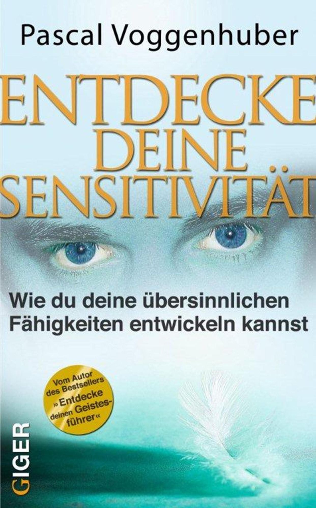 Entdecke deine Sensitivität: Wie du deine übersinnlichen Fähigkeiten entwickeln kannst